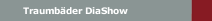 Traumb&auml;der DiaShow
